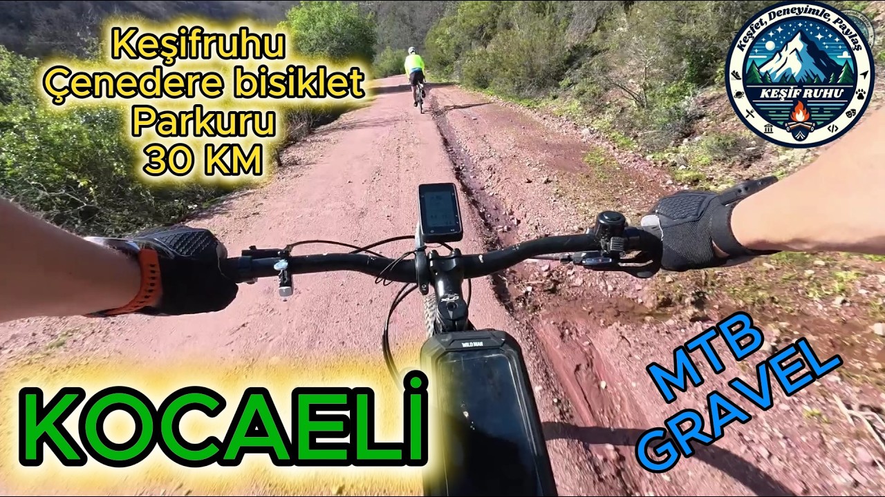 İLİMTEPE - ÇENEDERE PARKURU , DOĞADA KEŞİFRUHU İLE  BİSİKLETTEYİZ