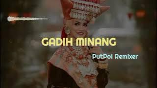 JOGET GADIH MINANG REMIX PUTPOL REMIXER
