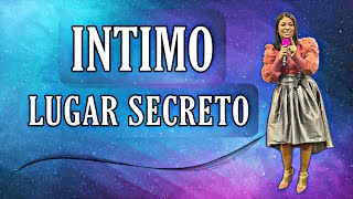 Intimo (Lugar Secreto)  Past. Sayuris Bruno