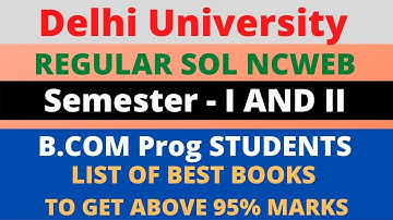 SOL DU REGULAR NCWEB B.COM Prog Semester - 1 and 2 Best Reference Books Delhi University DU SOL