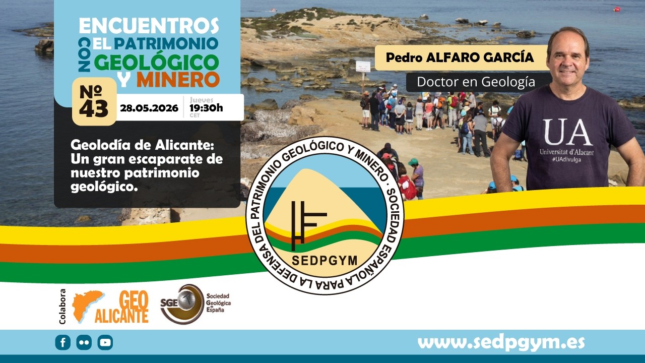 43.- ENCUENTROS CON EL PATRIMONIO GEOLÓGICO Y MINERO