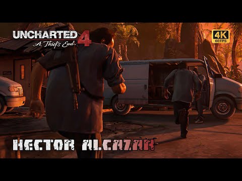 Uncharted 4: A Thief's End | Hector Alcazar | [4K 60Fps] | PC Gameplay | Walkthrough