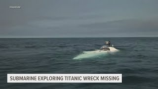 Submarine tour group missing near Titanic wreck