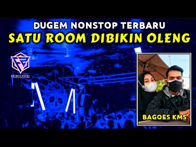 DUGEM NONSTOP - SATU ROOM DIBIKIN OLENG DJ FULL BASS CAMPURAN TERBARU [ DJ FAJAR ZEN ] class=