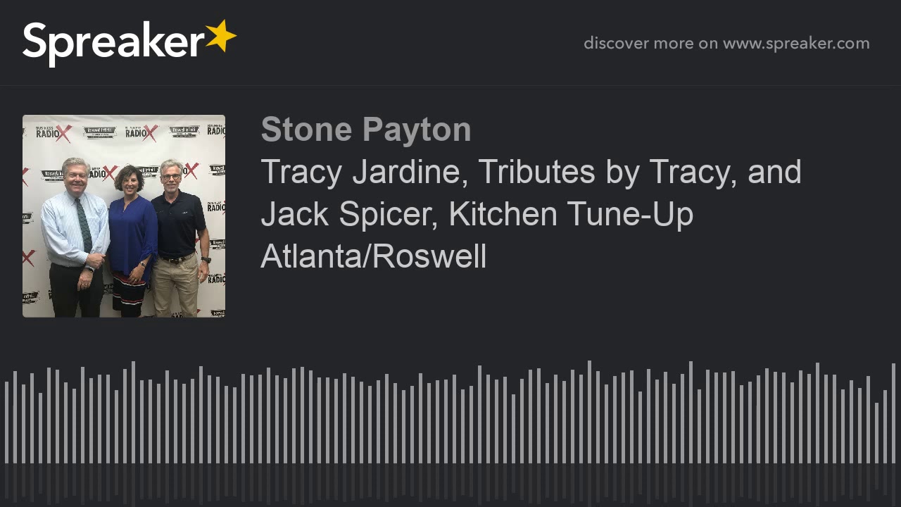 Tracy Jardine, Tributes by Tracy, and Jack Spicer, Kitchen TuneUp