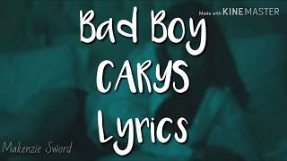 Bad Boy (CARYS) Lyrics