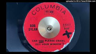Bob Dylan - Can You Please Crawl Out Your Window? (Columbia) 1965