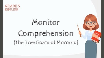 Grade 5 English | Monitor Comprehension Strategy | The Tree Goats of Morocco | Seekhtay Jao