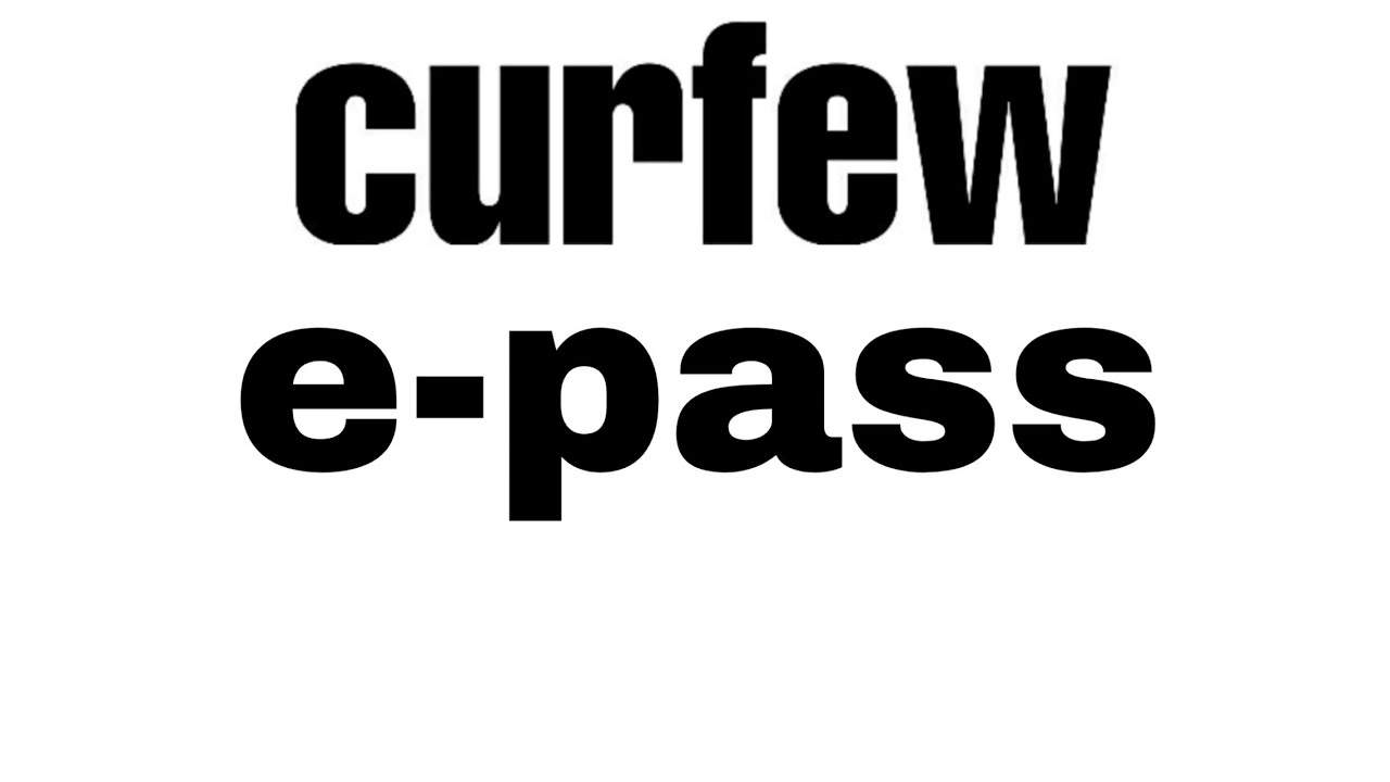 apply for curfew e-pass/apply for lockdown curfew e-pass/how to ...