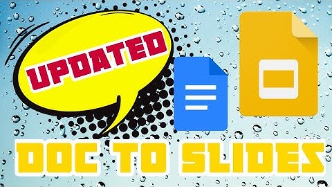 Update to Doc to Slides