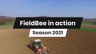 FieldBee in action / Season 2021