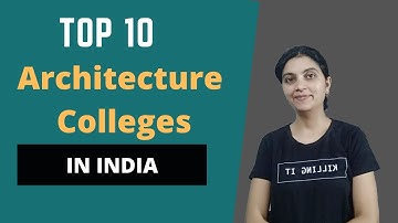 Top 10 Architecture Colleges in India