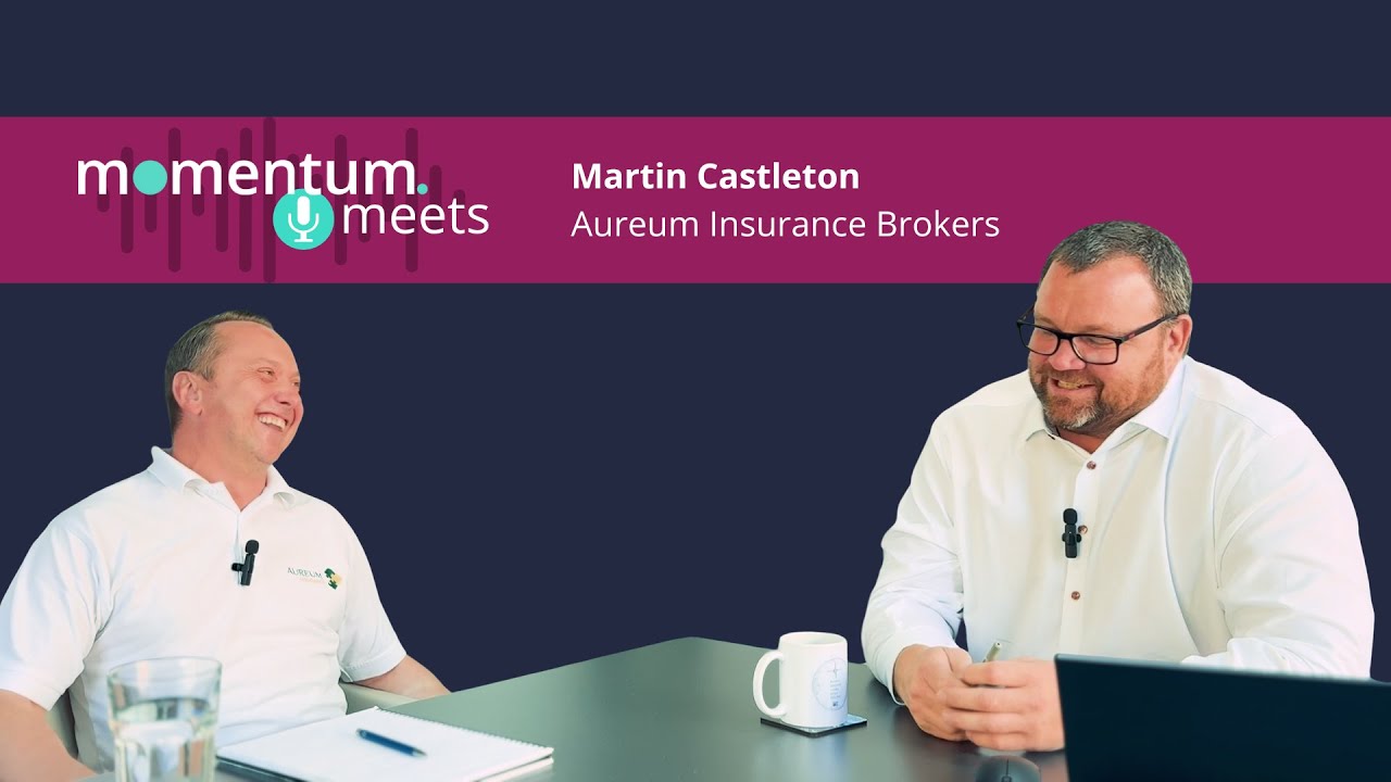 Momentum Meets: Martin Castleton (Aureum Insurance Brokers)