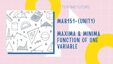 Maxima and Minima of a function of one variable | Tamil | Engineering Mathematics - 1 | M1