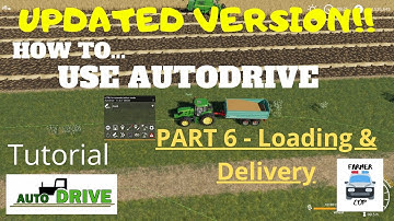 UPDATED VERSION!! How to Use AutoDrive in Farming Simulator 19!! - Part 6, Loading and Delivery