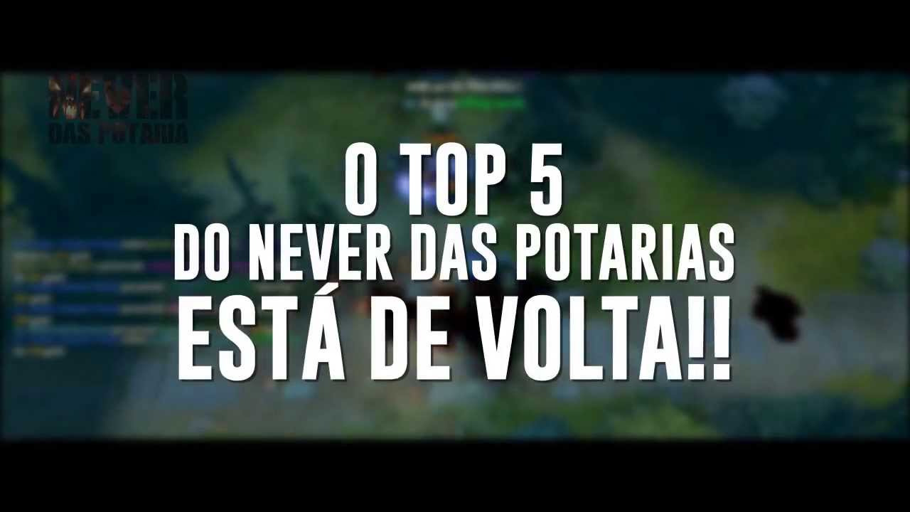Top 5 Jogadas no Dota BR - Never das Potarias
