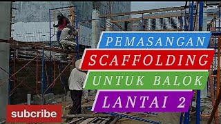 Download Lagu PEMASANGAN SCAFFPOLDING UNTUK BALOK LANTAI 2 MP3