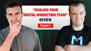 "Scaling Your Digital Marketing Team: Business Is A Team Sport" Book Review Chapter 2