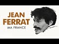 Jean ferrat  ma france audio officiel