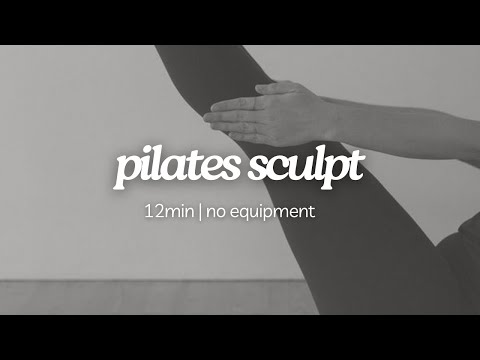 12min Pilates Sculpt Class