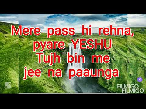 Mere pass hi rehna pyare YESHU with lyrics  Latest 2021 Christian Hindi song