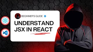 What is JSX in React 2025 | Complete JSX Tutorial for Beginners #2