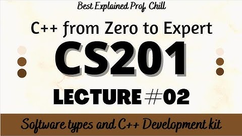 CS201 Lecture No. 2 || C++ Programming Best explained Short Lecture
