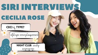 Siri Interviews Cecilia Rose