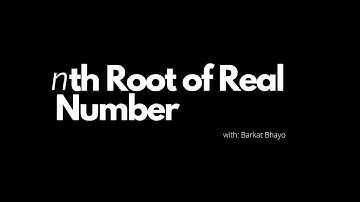 nth Root of Real Numbers