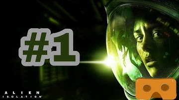 VR-3D-Alien Isolation#1