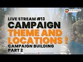 The sly strategist live stream 13 campaign theme and locations