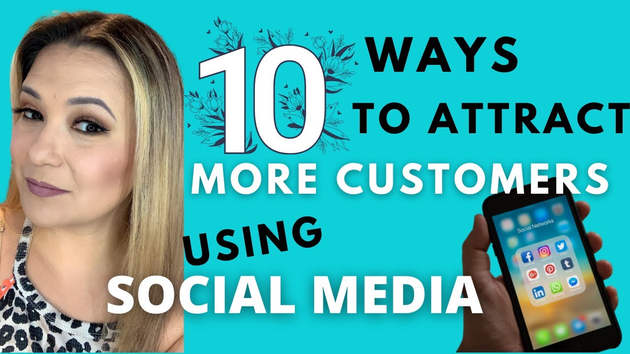 10 Ways on How to Get More Customers | Using Social Media 2021 - YouTube