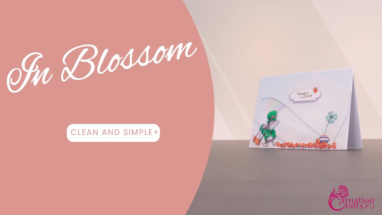 Carnation Crafts TV - Clean and Simple+: In Blossom