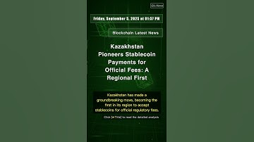 🧐👉 Kazakhstan Pioneers Stablecoin Payments for Official Fees: A Regional First #QixNewsCrypto