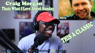 Craig Morgan - That's What I Love About Sunday REACTION! THIS WAS SOOOO GOOD!