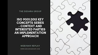 ISO 9001:2015 Key Concepts Series: Context and Interested Parties - An Implementation Approach