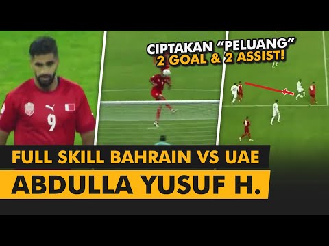 FULL SKILL • Abdulla Yusuf Helal  • Timnas Bahrain vs UAE (Piala Teluk Arab)