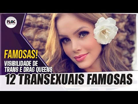 12 TRANSEXUAIS MAIS FAMOSAS E LINDAS DO BRASIL