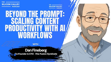Ep 279 Beyond the Prompt: Scaling Content Productivity with AI Workflows with Dan Fineberg