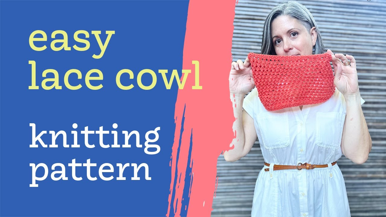 How To Knit An Easy Lace Cowl Step By Step Video Tutorial - YouTube