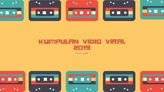 TOP Viral Indonesia Tahun 2019 Lucu Lucu Video