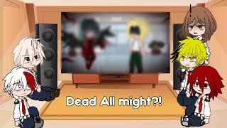 Mha Reacts To Welcome To My Dark Side Dead All Might Au Gacha Club