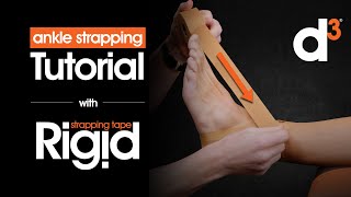 How to strap an ankle with d3 Rigid Tape