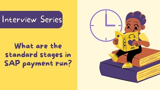 Interview question: What are the standard stages in SAP payment run