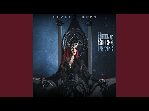 Scarlet Dorn — Queen of Broken Dreams