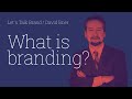 David brier  what is branding