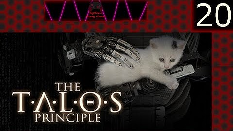 The Talos Principle Part 20 END (No Commentary)