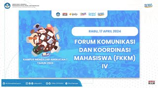 Forum Komunikasi dan Koordinasi Mahasiswa (FKKM) IV Program Kampus Mengajar Angkatan 7 Tahun 2024