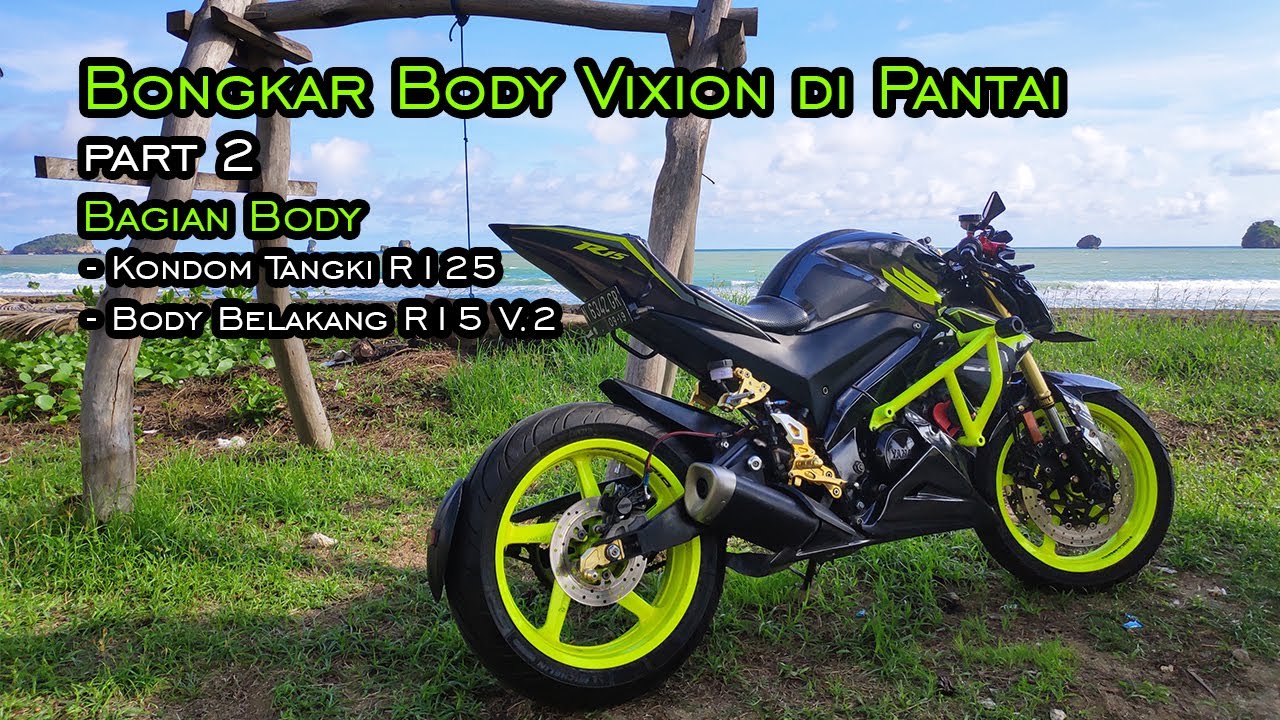 Tangki R125 Feat Body Belakang R15 Vixion Bagian Body Dan Tubular