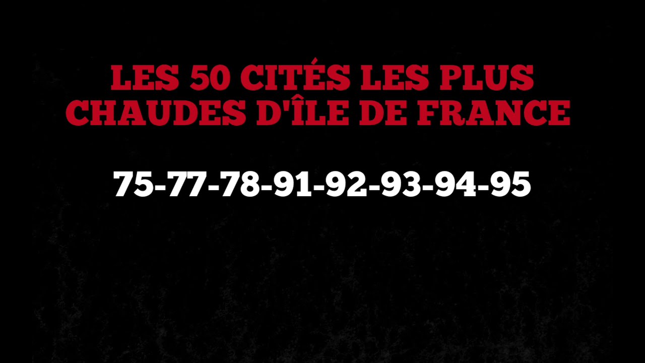 Les 50 Cités Les Plus Chaudes D'Île De France  (75-77-91-92-93-94-95)